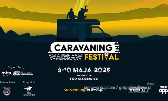 Warsaw Caravaning Festival 2026 – weekend pełen podróży, inspiracji i rodzinnej atmosfery w sercu Warszawy